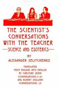 bokomslag The Scientist's Conversations with the Teacher