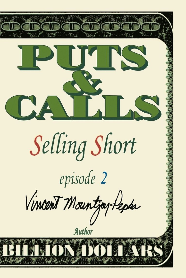 Selling Short Episode II 1