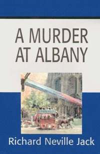 bokomslag A Murder at Albany