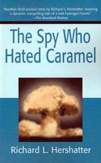 bokomslag The Spy Who Hated Caramel