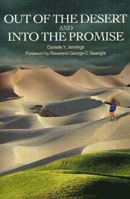 Out of the Desert and Into the Promise 1