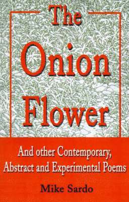 Mike Sardo - Onion Flower, Häftad