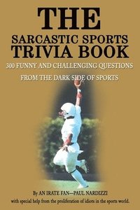 bokomslag The Sarcastic Sports Trivia Book