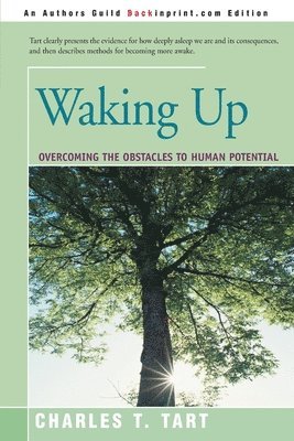 Charles T Tart - Waking Up, Häftad