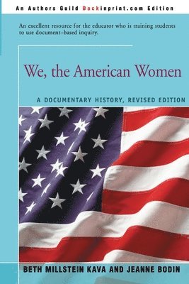 Beth Millstein Kava, Jeanne Bodin - We, the American Women, Häftad