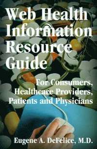 bokomslag Web Health Information Resource Guide