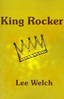 Lee Welch - King Rocker, Häftad