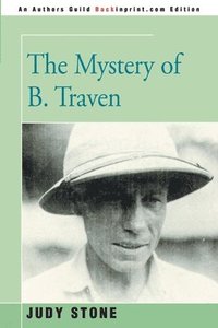 bokomslag The Mystery of B. Traven