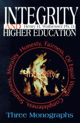 Henry H Walbesser - Integrity and Higher Education, Häftad