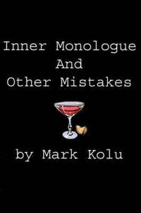 bokomslag Inner Monologue and Other Mistakes