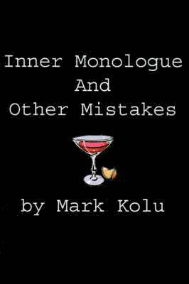 Inner Monologue and Other Mistakes 1