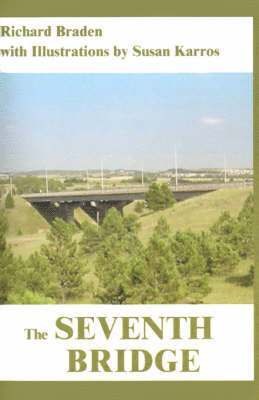 Richard Braden - Seventh Bridge, Häftad