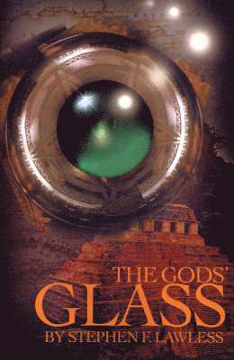 Stephen F Lawless, Stephen F. Lawless - Gods' Glass, Häftad