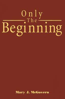 Only the Beginning 1