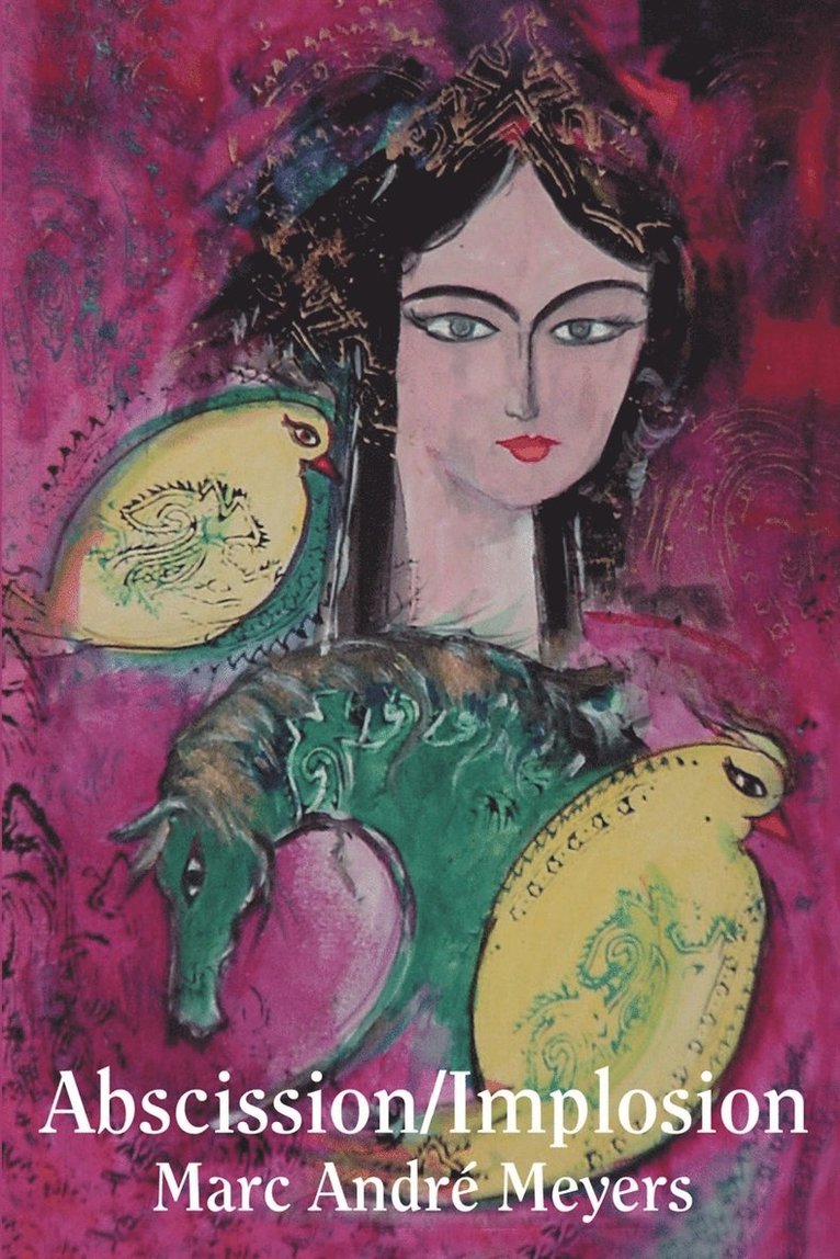 Marc Andre Meyers - Abscission/Implosion, Häftad