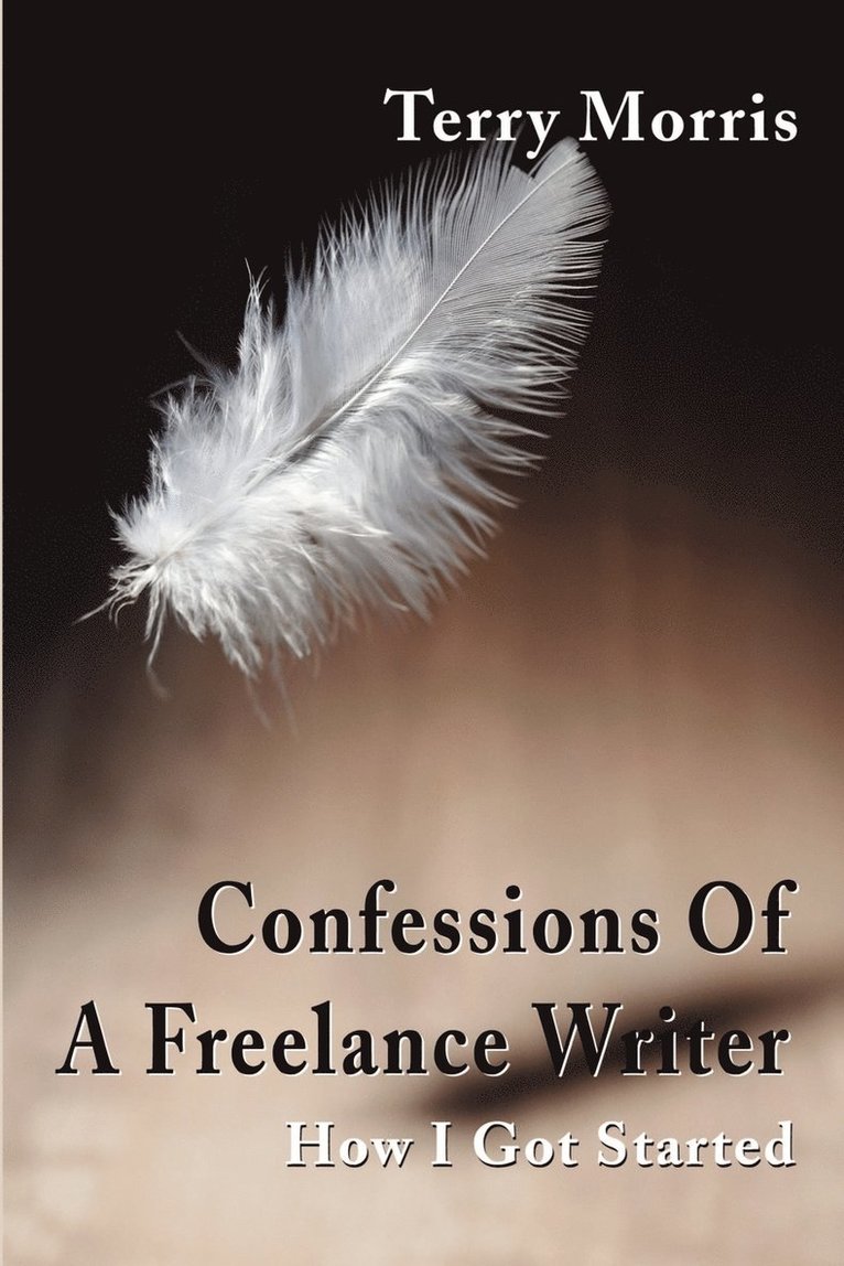 Confessions of a Freelance Writer 1