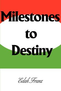 bokomslag Milestones to Destiny