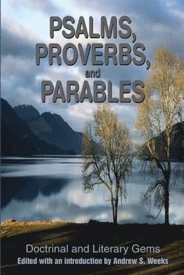 Psalms, Proverbs, and Parables 1