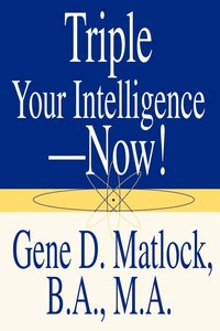 bokomslag Triple Your Intelligence--Now!