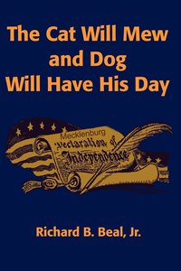bokomslag Cat Will Mew and Dog Will Have His Day