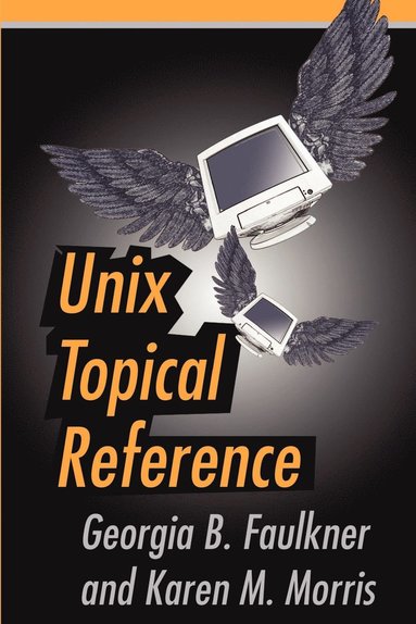 bokomslag Unix Topical Reference