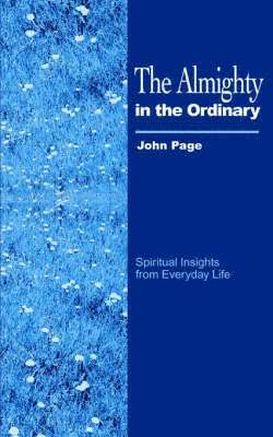 The Almighty in the Ordinary 1