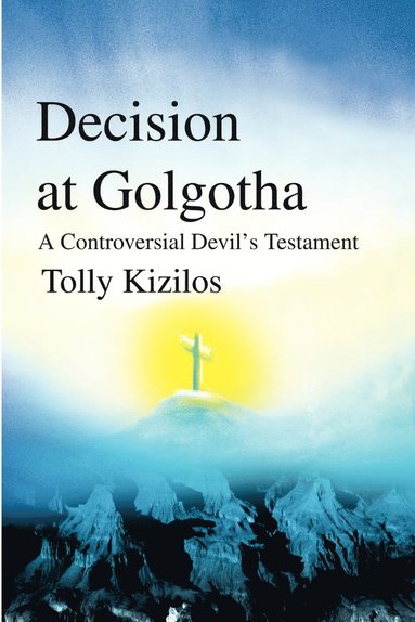bokomslag Decision at Golgotha