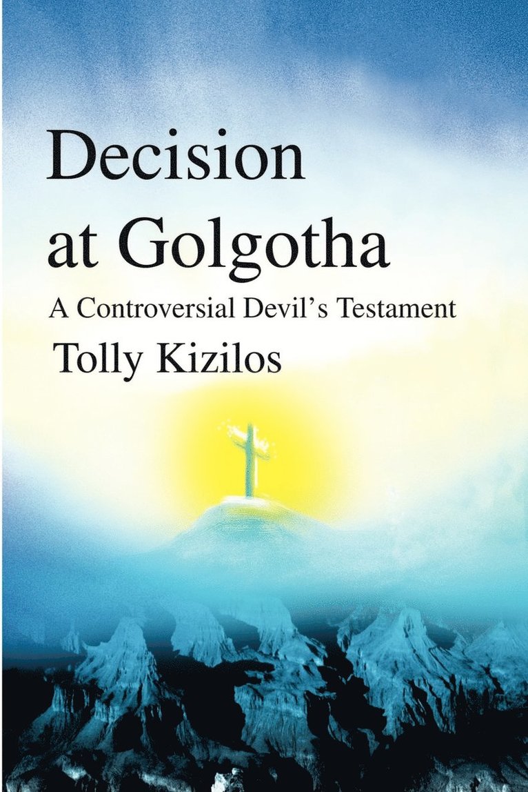 Decision at Golgotha 1