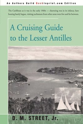 bokomslag A Cruising Guide to the Lesser Antilles