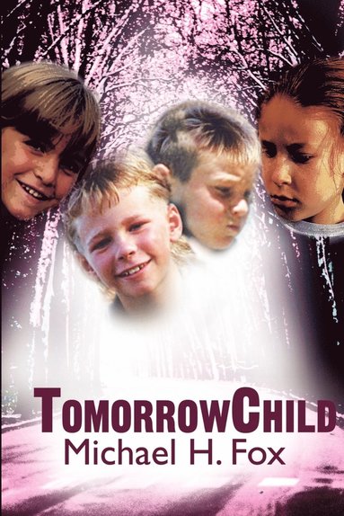 Michael Fox - Tommorrowchild, Häftad
