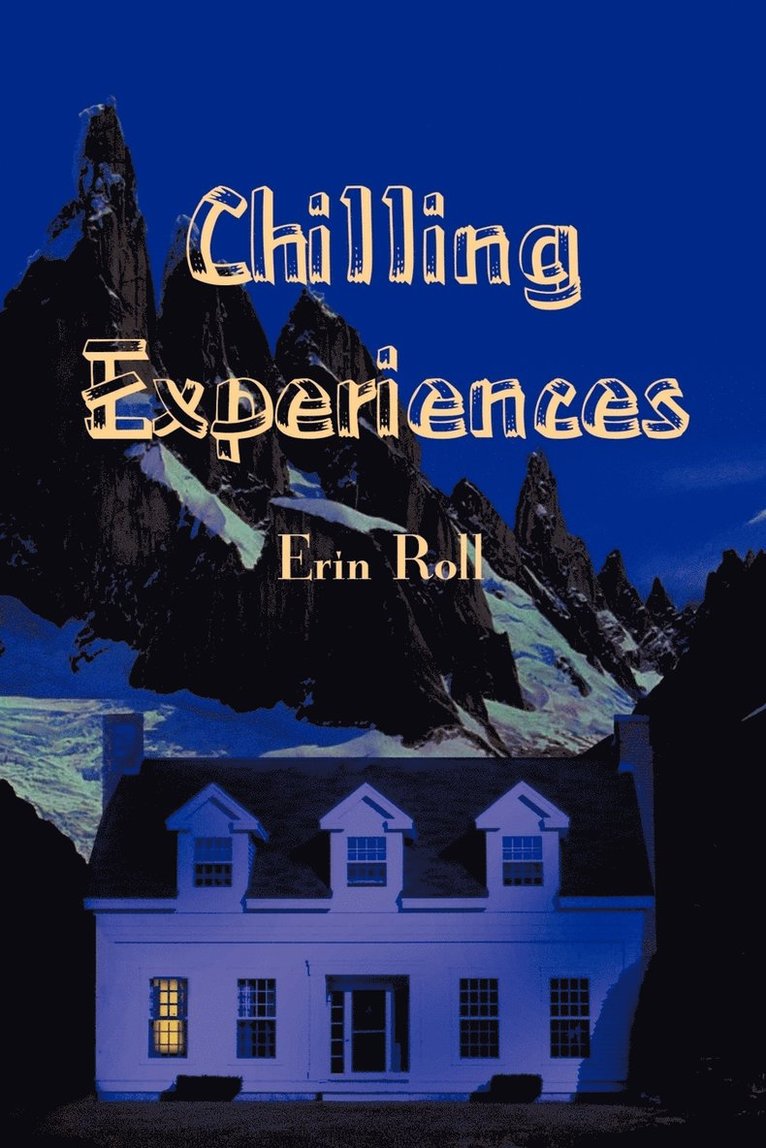 Chilling Experiences 1