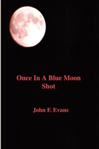 bokomslag Once in a Blue Moon Shot