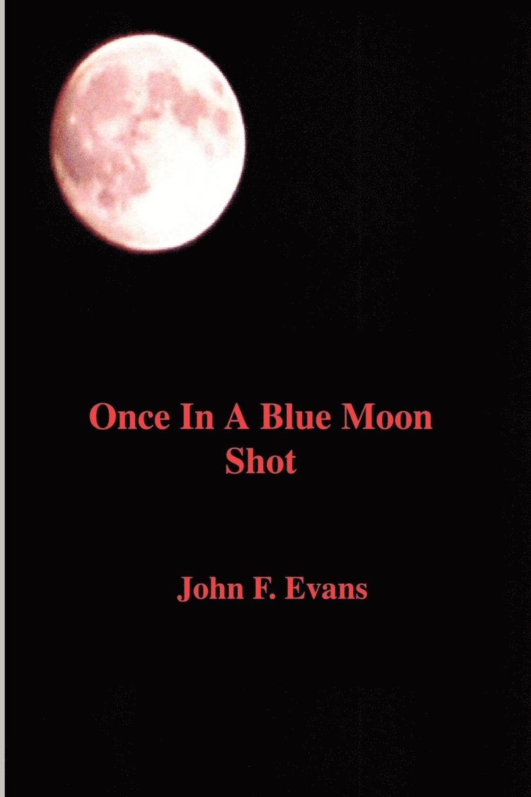 Once in a Blue Moon Shot 1