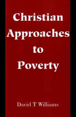 Christian Approaches to Poverty 1
