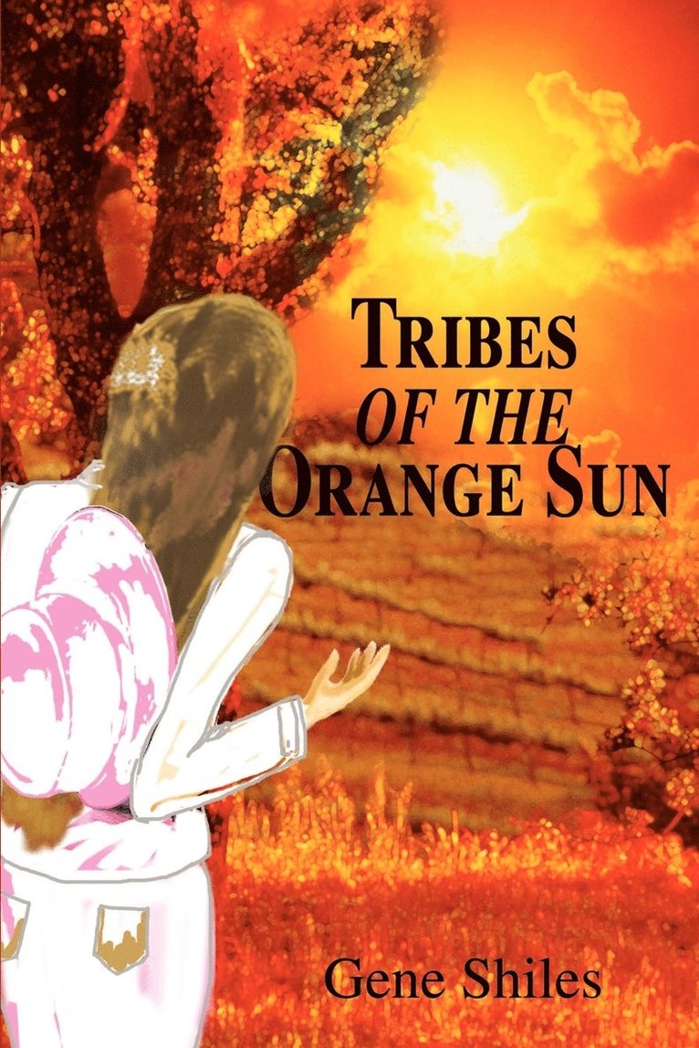 Tribes of the Orange Sun 1