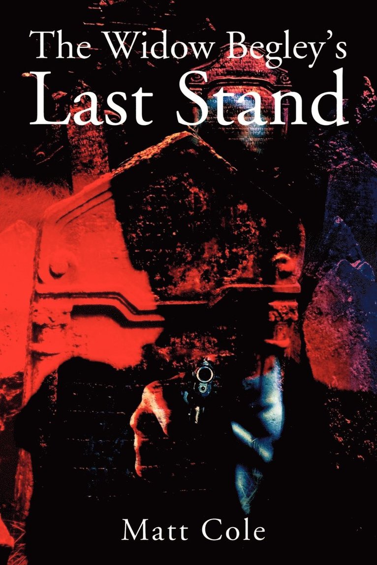 Widow Begley's Last Stand