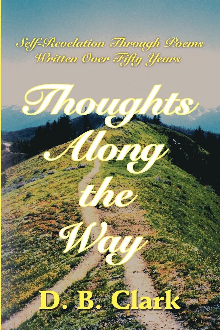 D B Clark, D. B. Clark, D.B. Clark - Thoughts Along the Way, Häftad