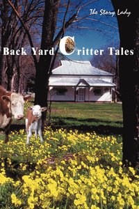 bokomslag Back Yard Critter Tales