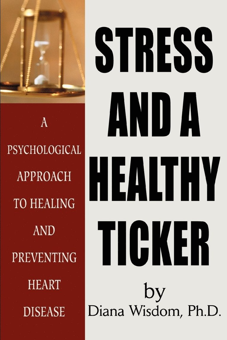 Stress and A Healthy Ticker 1