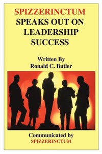 bokomslag Spizzerinctum Speaks Out on Leadership Success