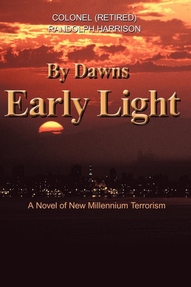 By Dawns Early Light