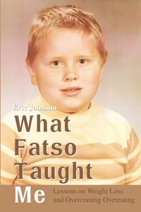 bokomslag What Fatso Taught Me