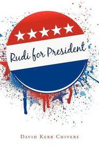 bokomslag Rudi for President