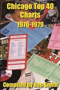 bokomslag Chicago Top 40 Charts 1970-1979