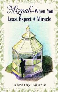 bokomslag Mizpah -- When You Least Expect A Miracle