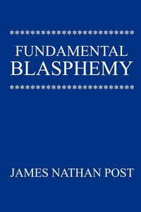 bokomslag Fundamental Blasphemy