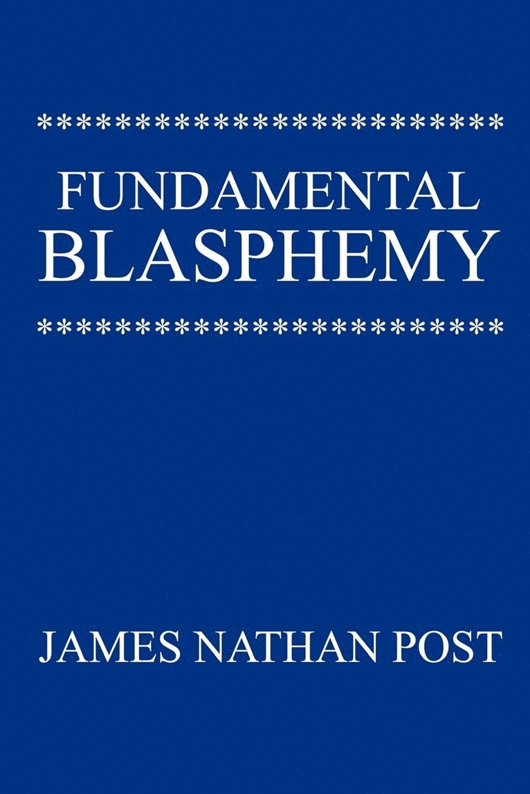 Fundamental Blasphemy 1