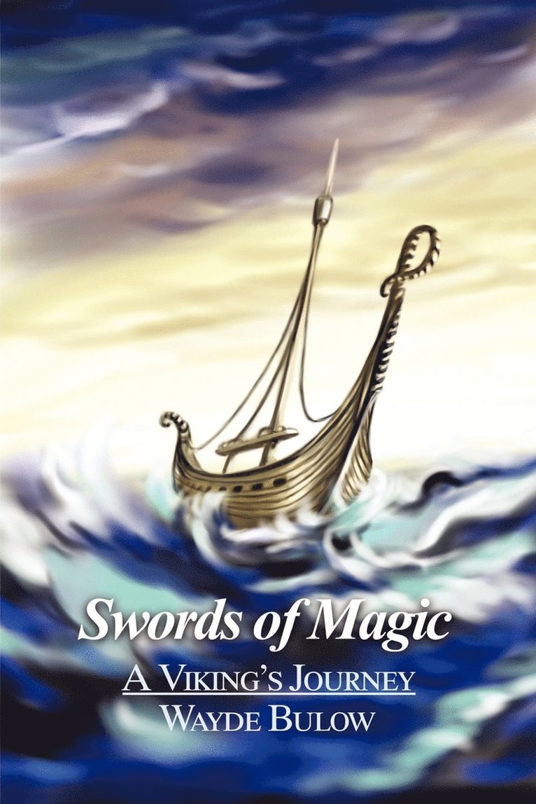 Wayde Bulow - Swords of Magic, Häftad