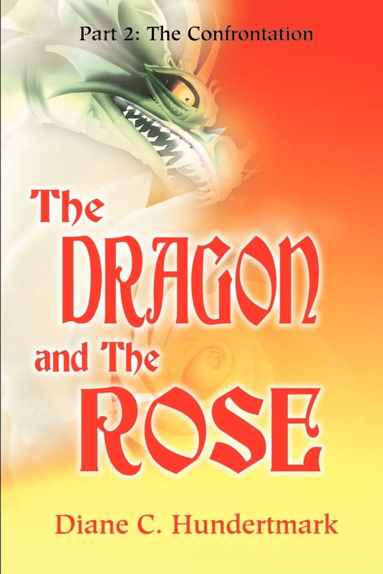 Diane C Hundertmark, Diane C. Hundertmark - Dragon and the Rose, Häftad