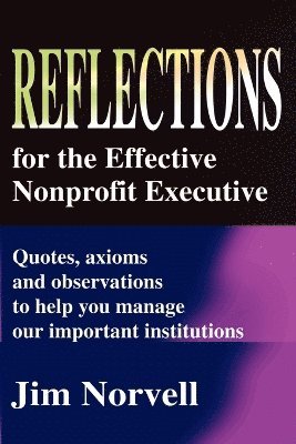 bokomslag Reflections for the Effective Nonprofit Executive